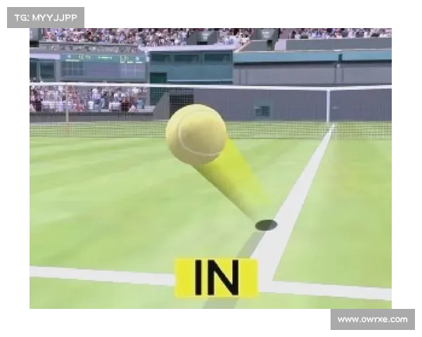 温网鹰眼系统升级推出实时旋转弹跳轨迹显示技术 提升比赛观赏性与准确性